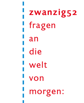 zwanzig52 Kongress für und mit Studierenden unterschiedlicher Disziplinen organisiert von der Folkwang Universität der Künste in Essen und das Wuppertal Institut für Klima, Umwelt, Energie.