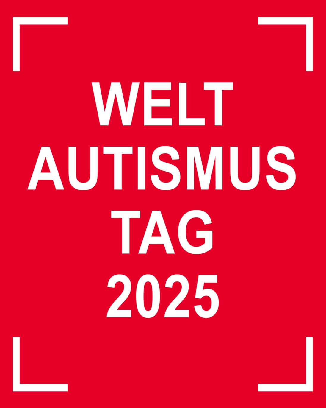 The picture says “World Autism Day 2025” in white letters on a red background