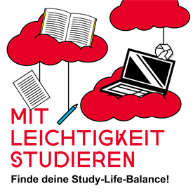 The graph shows three red clouds. On the first cloud lies an open book. On this cloud, one side and one pin each hang by a thread. On the second cloud, a crumpled paper hangs by a thread. On the third cloud lies an open laptop. Beneath the clouds is written: "Study with ease: Find your study-life balance!"