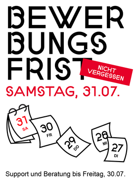 Graphic with a large headline: "Don't forget: Application deadline Saturday, 31.07." Below are falling calendar sheets. Further text: "Consulting and support until Friday 30.07"