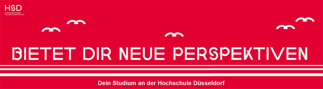 HSD offers you new perspectives. Your studies at Düsseldorf University of Applied Sciences.